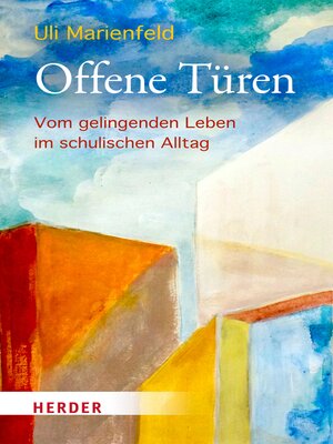 cover image of Offene Türen: Vom gelingenden Leben im schulischen Alltag